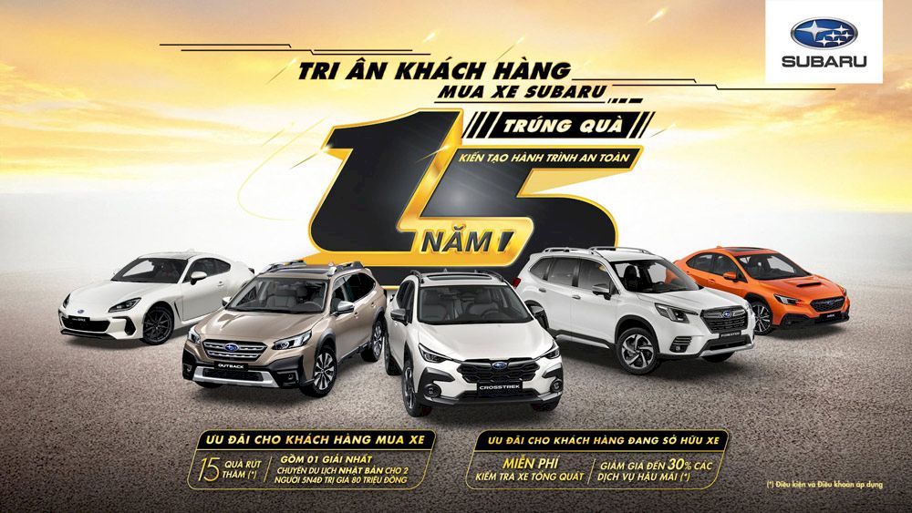 SUBARU VIỆT NAM – 15 NĂM KIẾN TẠO HÀNH TRÌNH AN TOÀN